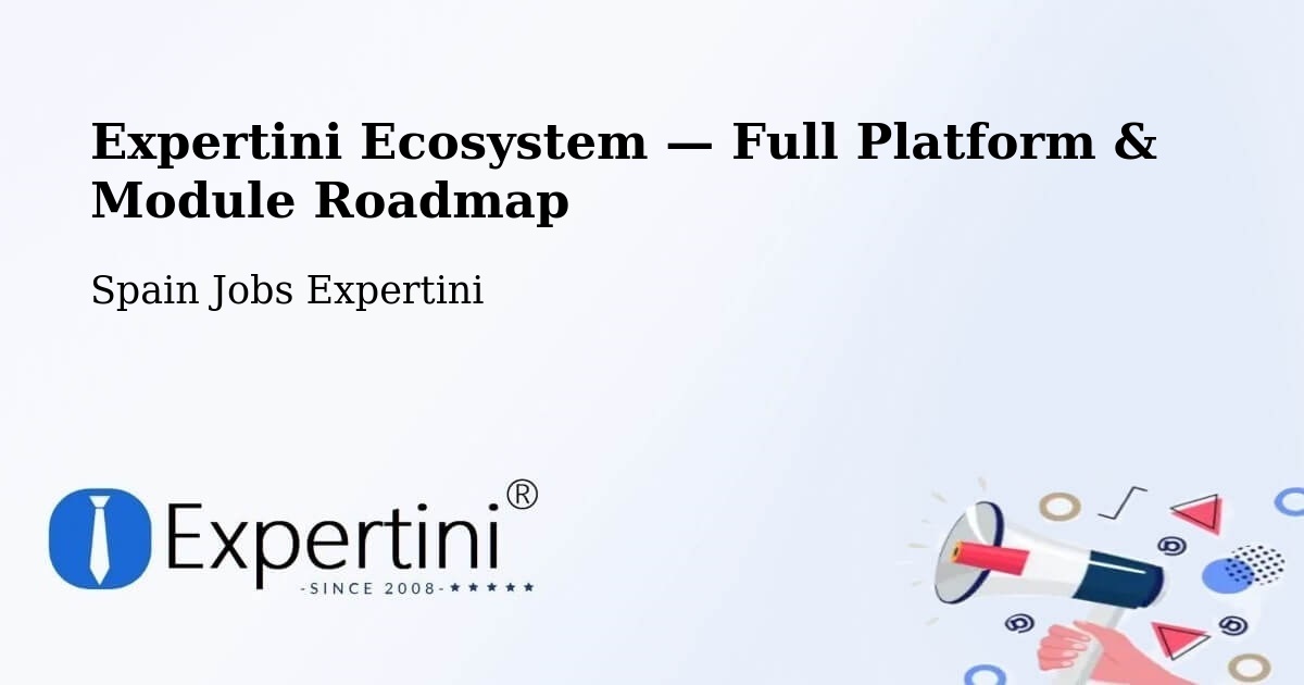 Expertini Ecosystem — Full Platform & Module Roadmap – Premià De Mar
